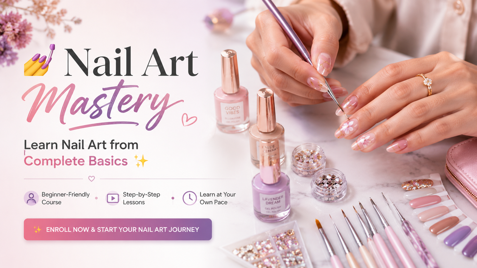 Nail Art Mastery: Learn Nail Art from Complete Basics